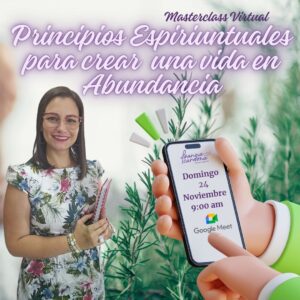 Masterclass: Principios espirituales para crear una vida en abundancia
